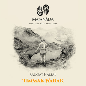 Saugat Hamal & Maïanāda - Timmak Warak