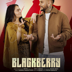 Blackberry by JOTTA, Arsh Haibowal