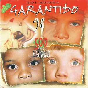 BOI BUMBÁ GARANTIDO - Garantido Sou Eu