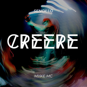Creere by Myke Mc