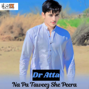 Dr Atta - Na Pa Taweez She Peera