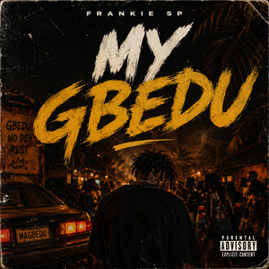 My Gbedu by Frankie SP