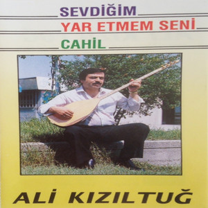 Ali Kızıltuğ - Gönül Dalında