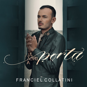 Ja Abri a Porta by Franciel Collatini