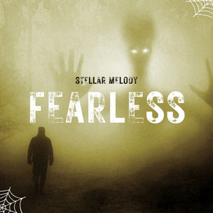 Fearless by Stellar Melody
