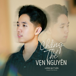 Chẳng Thể Vẹn Nguyên by Lương Quý Tuấn