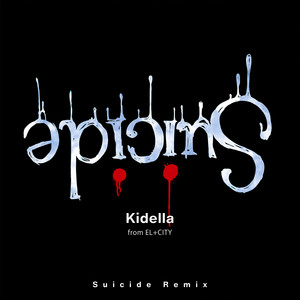Kidella - Suicide (Remix)