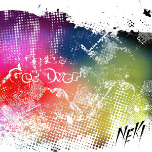 Get Over by NEK!