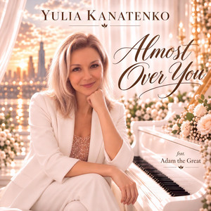 Almost Over You by Yulia Kanatenko, Adam the Great