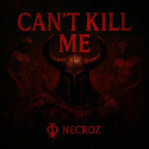 CAN'T KILL ME
