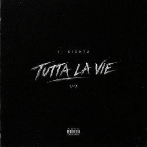 Tutta La Vie by 11Kichta