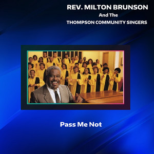 Rev. Milton Brunson And The Thompson Community Singers artist photo