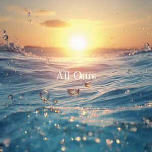 All Ours by Sveria
