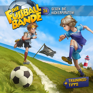 Kapitel 03: Gegen die Kickerpiraten! (Folge 34) by Die Fussballbande