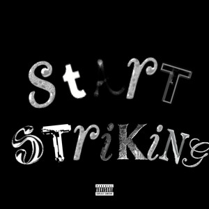 START STRIKING