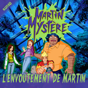 Part. 2 L'envoûtement de Martin