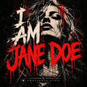 I am Jane Doe by Emotional Stoic