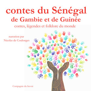 Contes du Sénégal, de Gambie et de Guinée (Les plus beaux contes du monde)