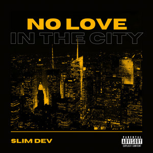 No Love in the City