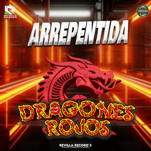 Arrepentida by Dragones Rojos