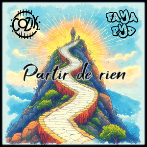 Partir de rien by Cozik, Faya Pyd