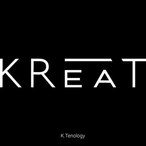 K.Tenology — Kreat