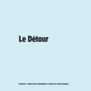 Le Détour by Klint