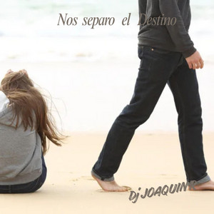 Nos separo el Destino by Dj JoaquinR