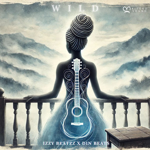 Wild by Kitoko Sound, Izzy Beatzz, D.i.n BEATS