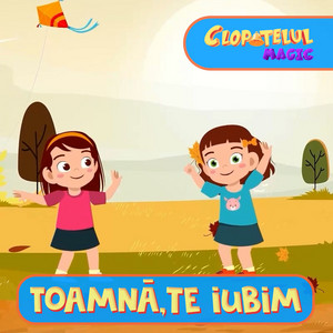 Toamna, te iubim! by Clopotelul Magic