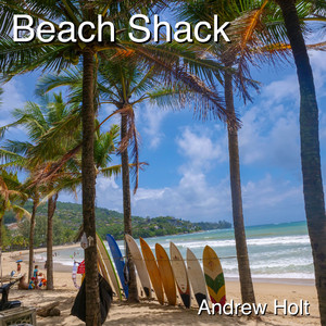 Andrew Holt - Beach Shack (Instrumental)