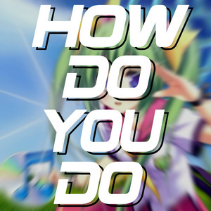 How Do You Do by Elijah Styles