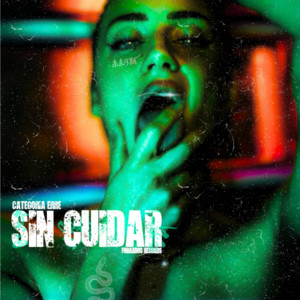 Sin Cuidar by Categoria ERRE