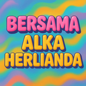 Bersama by Alka Herlianda