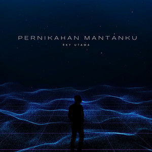 rky utama - Pernikahan Mantanku