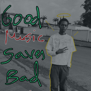 GOOD MUSIC SAVES BAD DAY'S by Dbk Khalifa, NZ6883