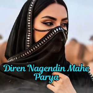 Laila Baloch - Diren Nagendin Mahe Parya