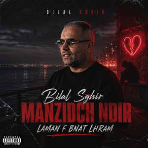 Manzidch ndir laman f bnat lhram by Bilal Sghir