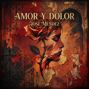 Amor Y Dolor by José Méndez