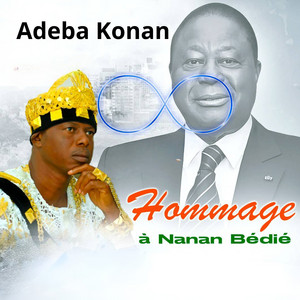 Adéba Konan - Hommage À Nanan Bédié