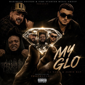 My Glo by La'Nado, Jamie Ray, Tropdavinci