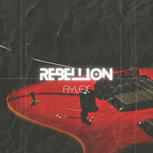 Aylex - Rebellion