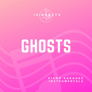 iSingKeys - Ghosts (Originally Performed by Zoe Wees) [Piano Karaoke Version]