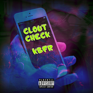 Clout Check by KBFR