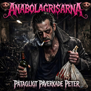 Påtagligt påverkade Peter by Anabolagrisarna