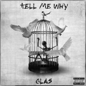 GLAS! - Tell Me Why
