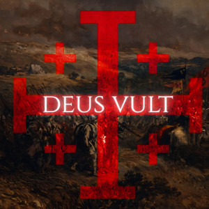 The First Crusade (Deus Vult) by Echo Nomad