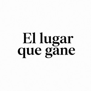 El lugar que gane by El Negrito miusic