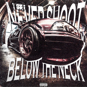 NEVER SHOOT BELOW THE NECK by reap, YOUNG HOLLOW, AMR