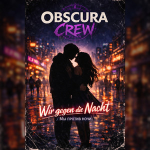 Wir gegen die Nacht by OBSCURA CREW